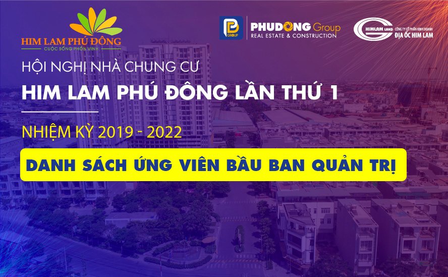 HỘI NGHỊ NHÀ CHUNG CƯ HIM LAM PHÚ ĐÔNG LẦN 1 – DANH SÁCH ỨNG VIÊN BẦU BAN QUẢN TRỊ NHIỆM KỲ (2019 – 2022)