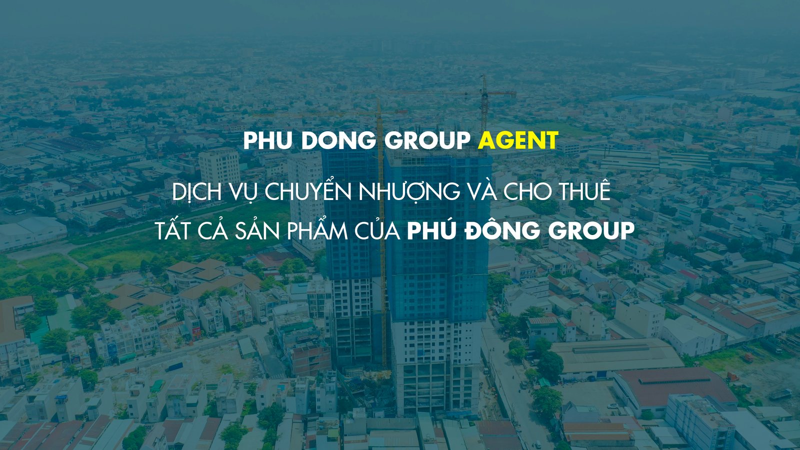 PHU DONG GROUP AGENT: DICH VỤ CHUYỂN NHƯỢNG VÀ CHO THUÊ TẤT CẢ CÁC SẢN PHẨM CỦA PHÚ ĐÔNG GROUP