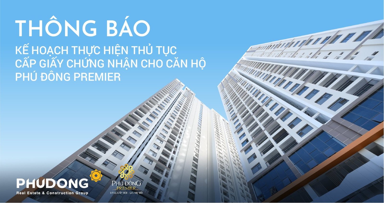 THÔNG BÁO: KẾ HOẠCH THỰC HIỆN THỦ TỤC CẤP GIẤY CHỨNG NHẬN CHO CĂN HỘ PHÚ ĐÔNG PREMIER